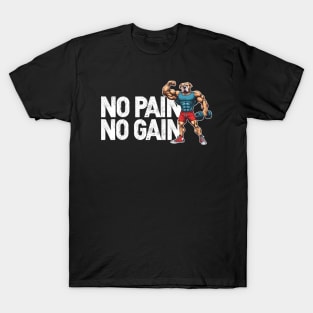 No Pain No Gain T-Shirt